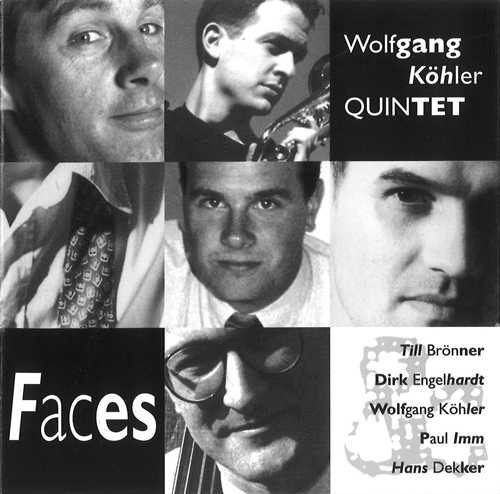 Wolfgang Köhler Quintet - "Faces"